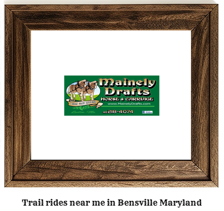 trail rides near me in Bensville, Maryland